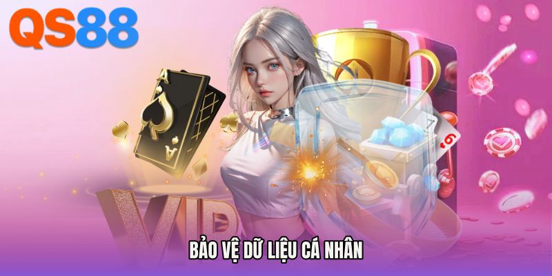 Bảo vệ dữ liệu cá nhân 