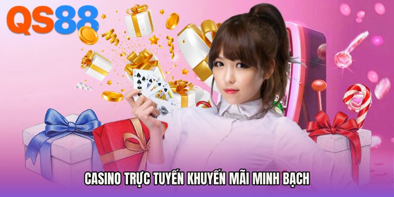 Casino trực tuyến khuyến mãi minh bạch