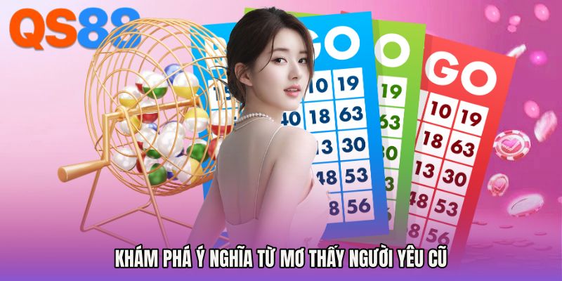 Khám phá ý nghĩa từ mơ thấy người yêu cũ